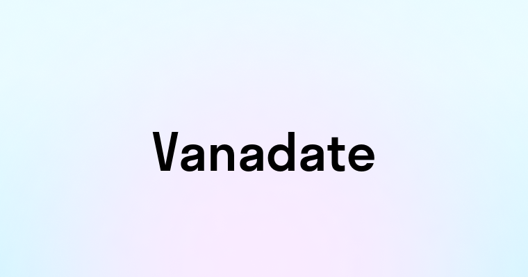 Vanadate