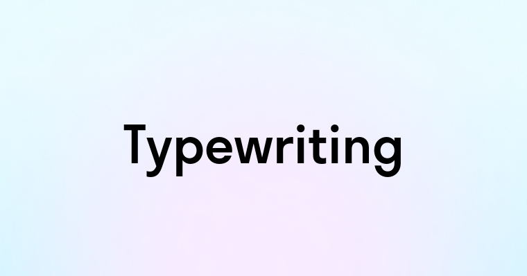 Typewriting