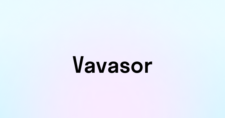 Vavasor