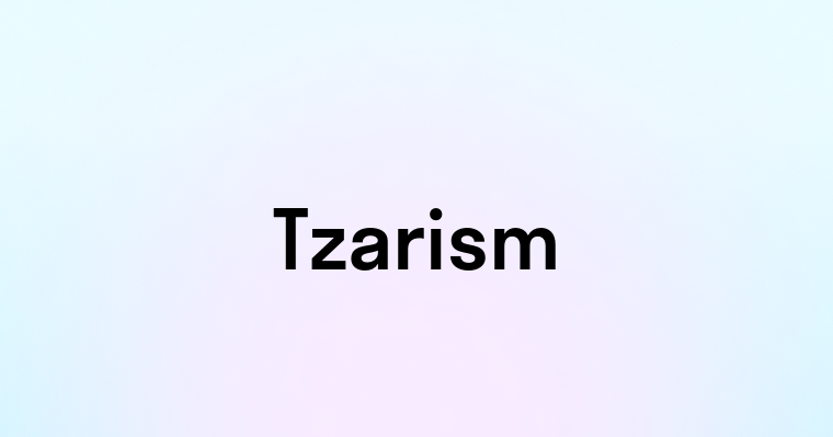 Tzarism