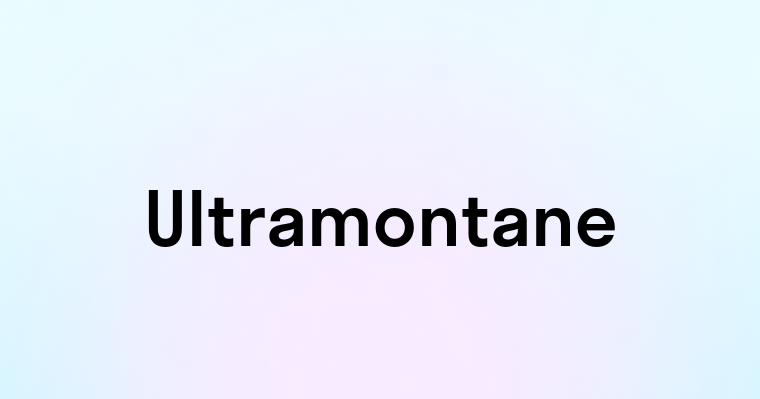 Ultramontane