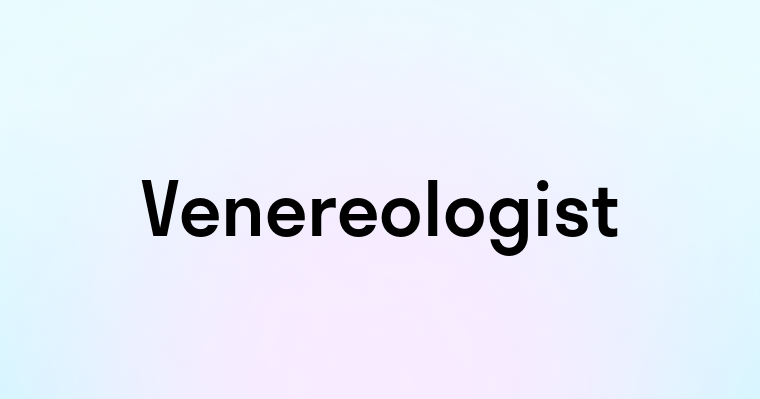 Venereologist