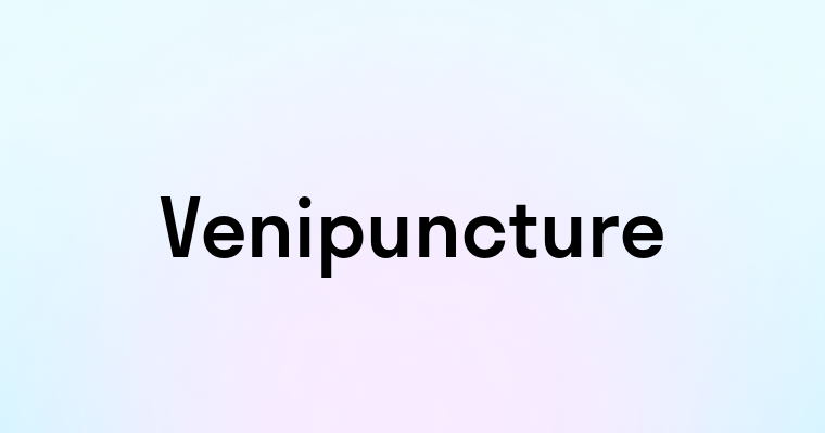 Venipuncture