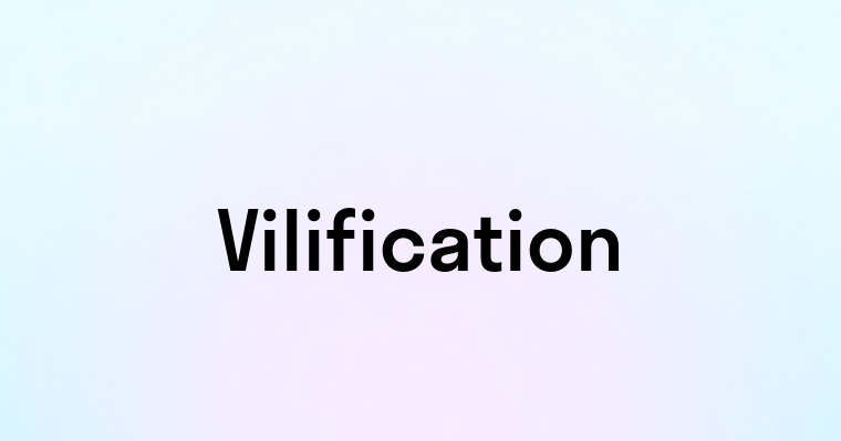 Vilification