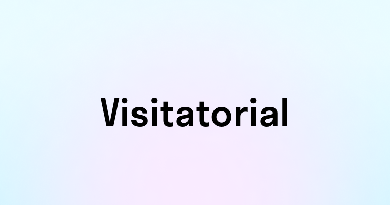 Visitatorial