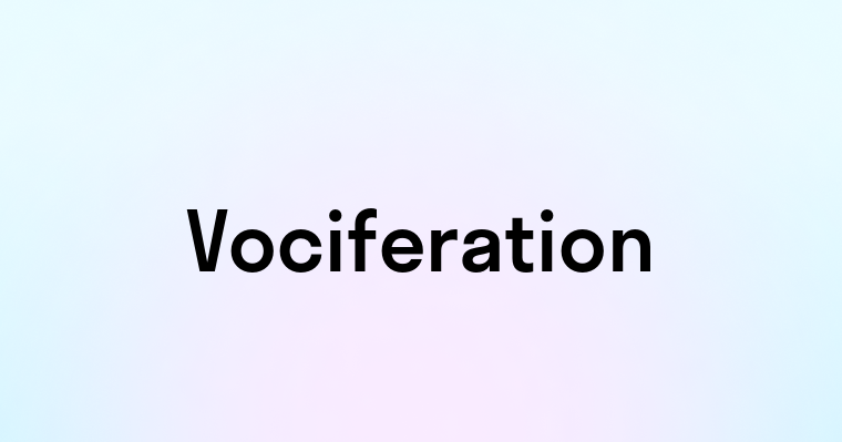 Vociferation