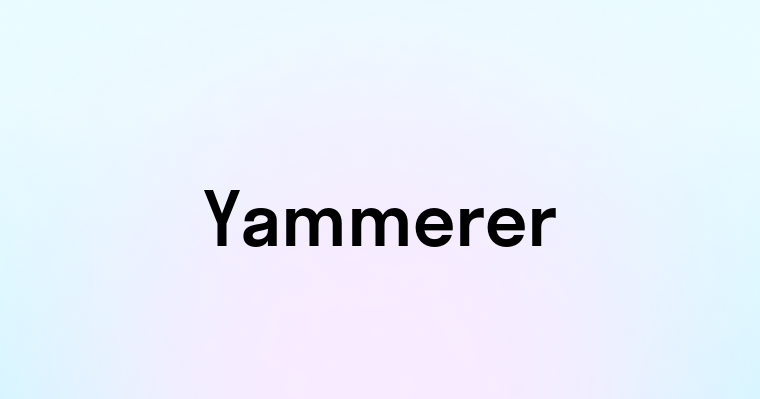 Yammerer