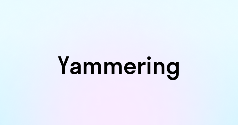 Yammering