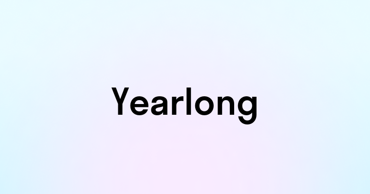 Yearlong