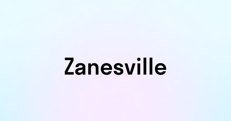 Zanesville