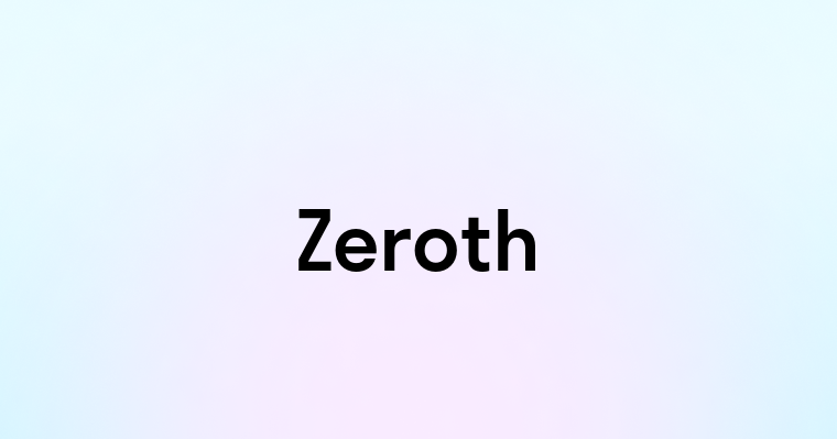 Zeroth