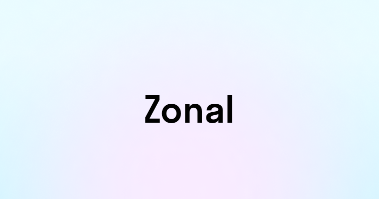 Zonal