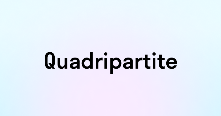 Quadripartite