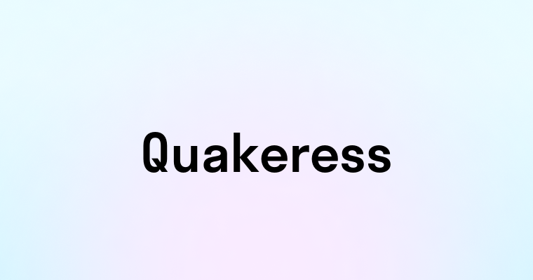 Quakeress