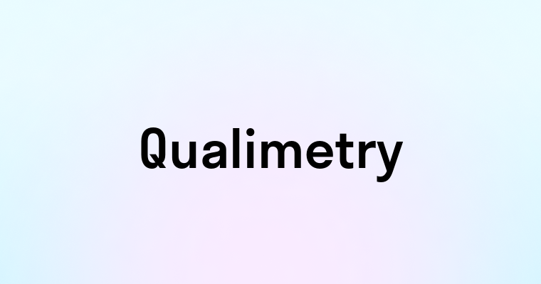 Qualimetry