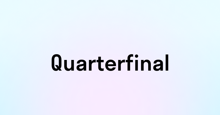 Quarterfinal