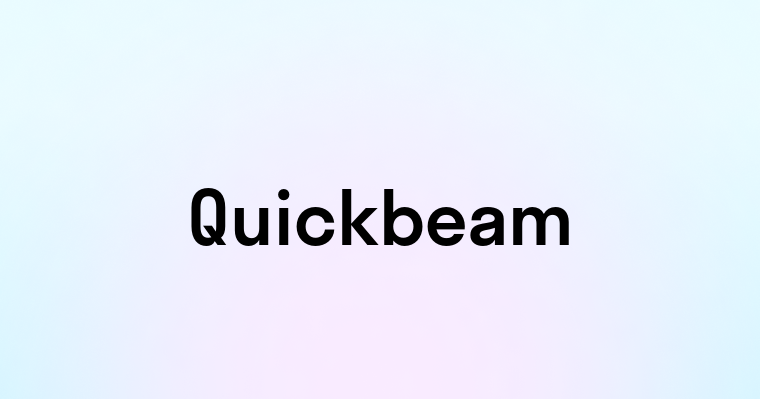 Quickbeam