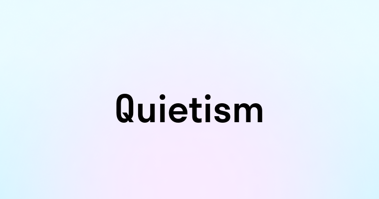 Quietism