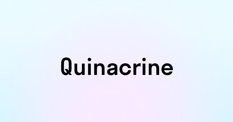 Quinacrine