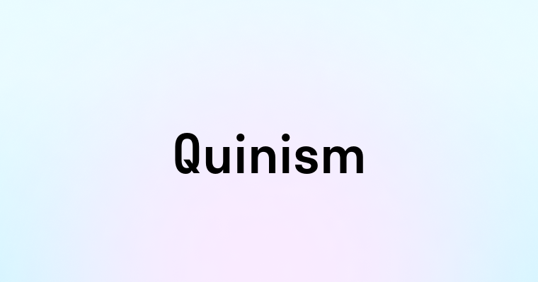 Quinism