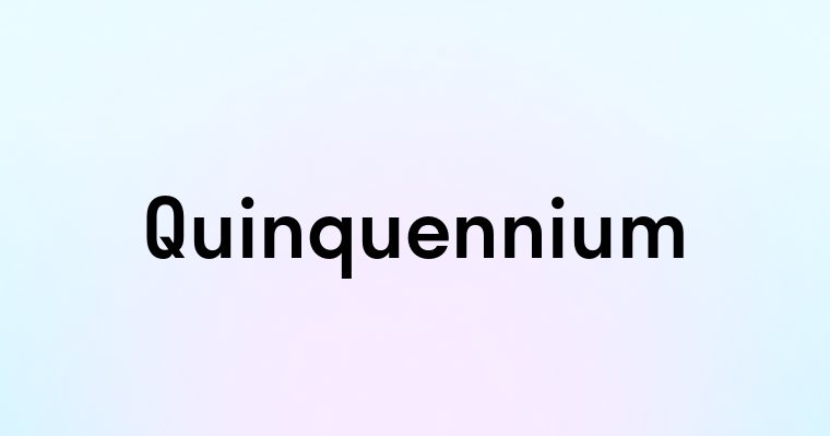 Quinquennium