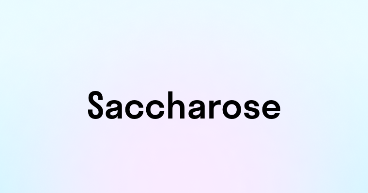 Saccharose