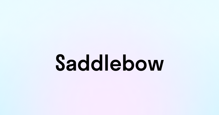 Saddlebow