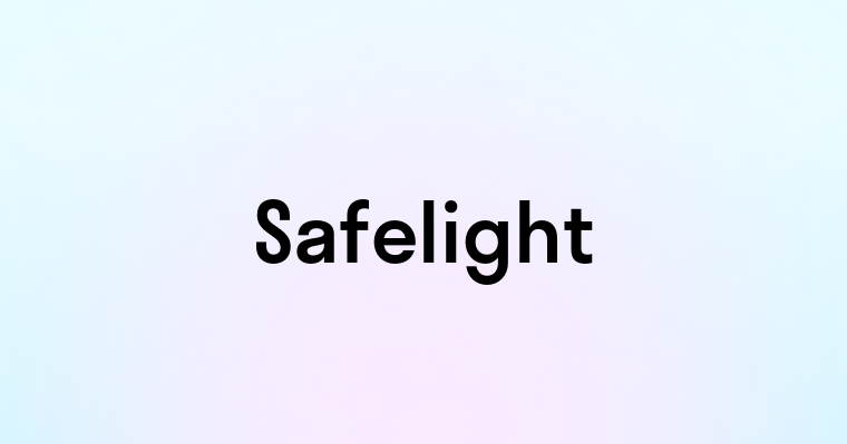 Safelight