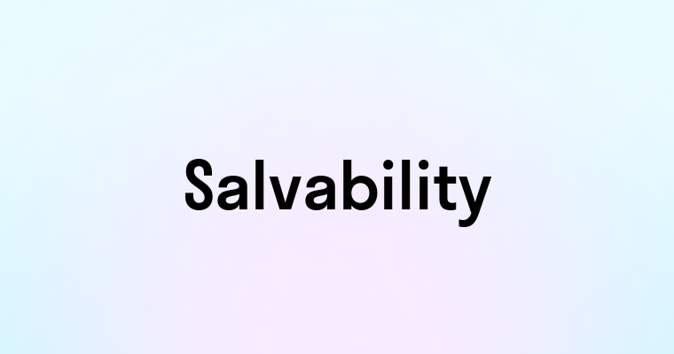 Salvability