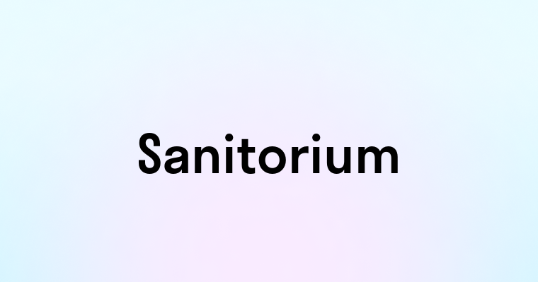 Sanitorium