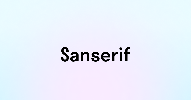 Sanserif