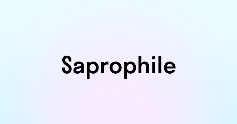 Saprophile