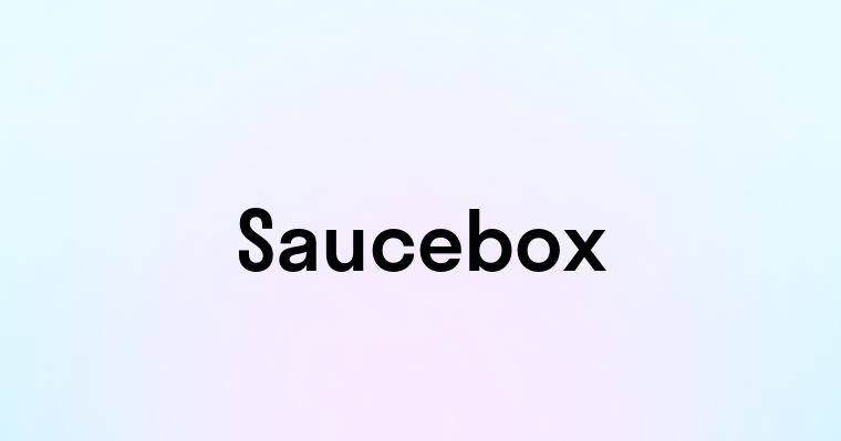 Saucebox