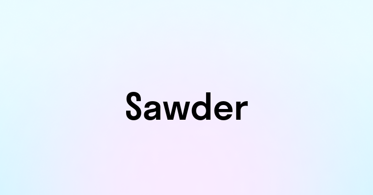 Sawder