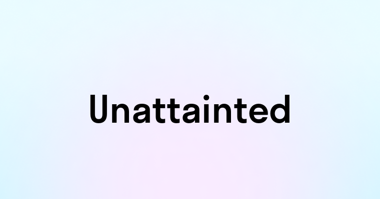 Unattainted