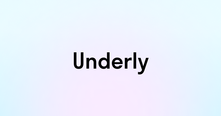 Underly