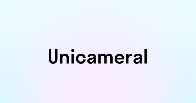 Unicameral