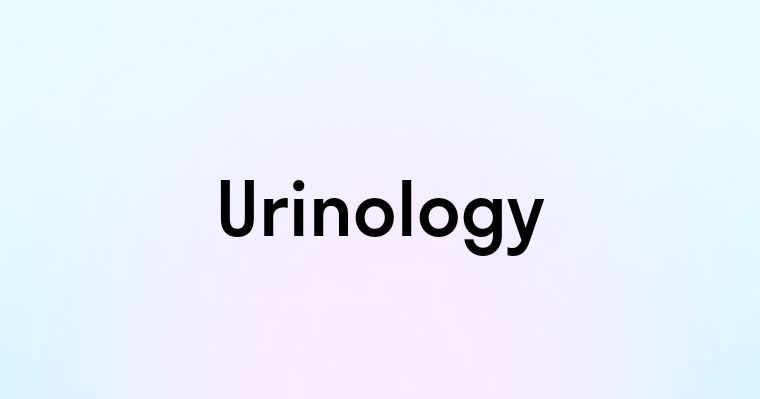 Urinology