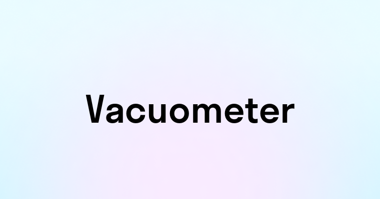 Vacuometer