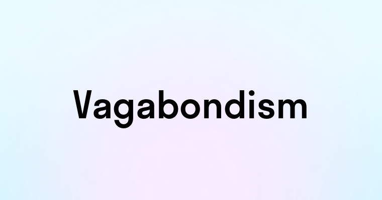 Vagabondism