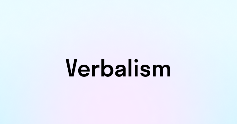 Verbalism