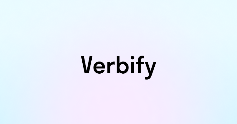 Verbify