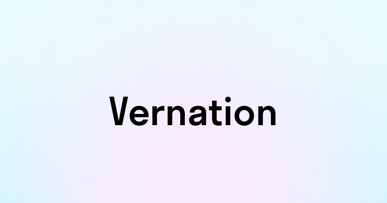 Vernation