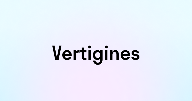 Vertigines