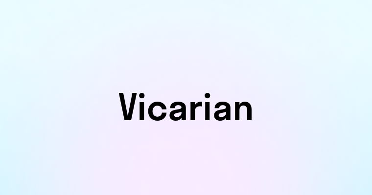 Vicarian