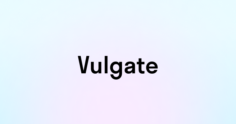 Vulgate