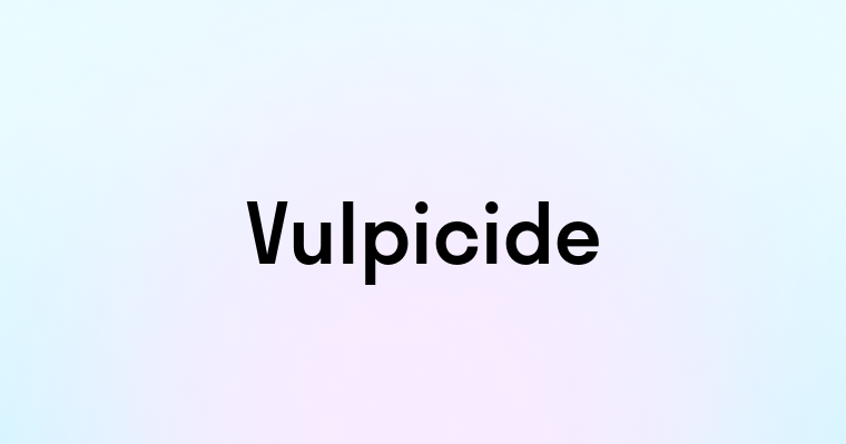 Vulpicide