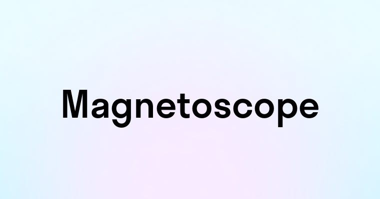 Magnetoscope