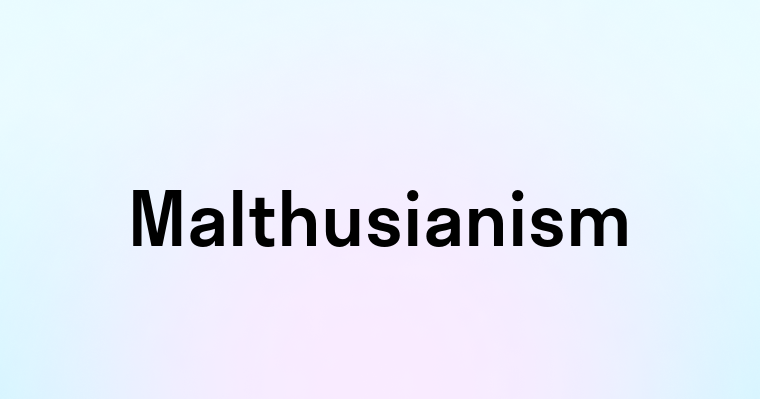 Malthusianism