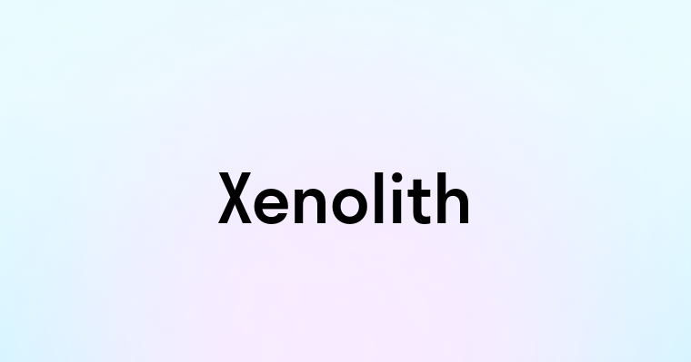 Xenolith